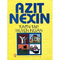 Azit Nexin tuyển tập truyện ngắn - Azit Nexin - 2011 - Đông Tây Rebooks.vn