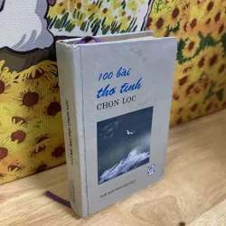 100 Bài Thơ Tình Chọn Lọc - Bìa Cứng Khổ Nhỏ