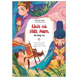 Lịch Sử Việt Nam Kể Bằng Thơ - Tập 2: Từ Loạn 12 Sứ Quân Đến Chiến Thắng Chống Nguyên - Mông - Thái Bá Tân, Cloud Pillow Studio 165922