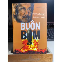 Buôn Bom- Gordon Corera -NXB Văn Hoá Thông Tin -2010 -A.Q.Khan là ông trùm buôn bán hạt nhân chợ đen quốc tế về công nghệ hạt nhân,mà theo mô tả của cựu giám đốc CIA thì “nguy hiểm ít nhất ngang Osama bin Laden”. STB1114 Blogmeo 27525
