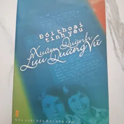 Đối thoại tình yêu - Xuân Quỳnh, Lưu Quang Vũ - Thư từ/Văn học 931840
