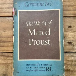 The World of Marcel Proust - Germaine Brée