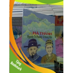 (TẶNG BOOKMARK) Hai đại thành tuẫn tiết với hà thành Nguyễn Tri Phương và Hoàng Diệu - Đông Hải 2006 Lịch sử Việt Nam RBK-AK19