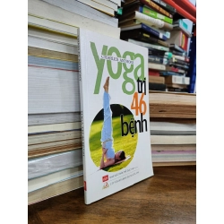Yoga trị 46 bệnh - Charles Anthony (Lê Thành dịch) 459648