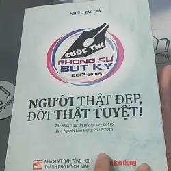 Người thật đẹp, đời thật tuyệt - Cuộc thi phóng sự bút ký ( 2017- 2018 ) 688447