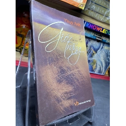 [Sách Cũ SCGR] Gió trắng 2010 mới 70% ố bẩn nhẹ Thuỵ Anh HPB0906 SÁCH VĂN HỌC