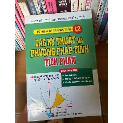 Tự Học & Ôn Tập Môn Toán 12: Các Kỹ Thuật Và Phương Pháp Tính Tích Phân - Đậu Thế Cấp, Huỳnh Công Thái 2008 Tham khảo - luyện thi VAVO-AK1T2 Rebooks.vn