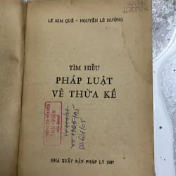 [luật - chính trị] Pháp luật về thừa kế Lê Kim Quế xb 1987 447798