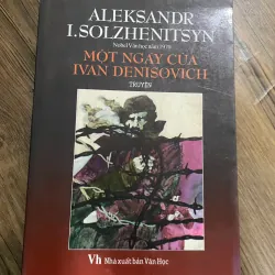 Bạn có sản phẩm tương tự? Đăng bán  Báo cáo Yêu thích Một ngày của Ivan Denisovich