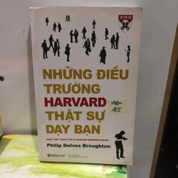 Những điều trường Havard thực sự dạy bạn - Philip Delves Broughton 185218