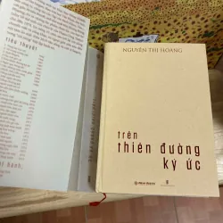 Trên Thiên Đường Ký Ức - Nguyễn Thị Hoàng - Bản Đặc Biệt 1022216