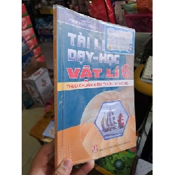 (TẶNG BOOKMARK) Tài liệu dạy học Vật Lý 6 theo chuẩn kiến thức kỹ năng - Phạm Ngọc Tiến - 2020 mới 90% - GIÁO KHOA - RBK0111