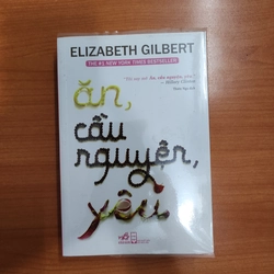 Sách Ăn, cầu nguyện, yêu của Elizabeth Gilbert mới 95%