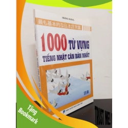 (TẶNG BOOKMARK) 1000 Từ Vựng Tiếng Nhật Căn Bản Nhất - Hoàng Khang New 100% RBK.ASB2503