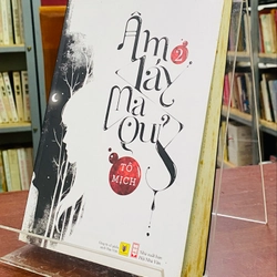 ÂM LÁY MA QUỶ - TÔ MỊCH 547239