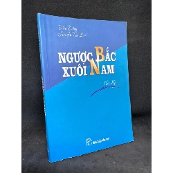 [Phiên Chợ Sách Cũ] Ngược Bắc xuôi Nam - Hồi ký thiếu tướng Nguyễn Thế Lâm 1503