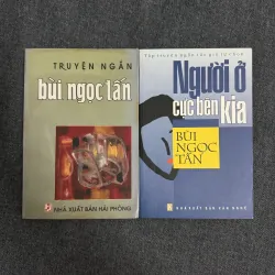 Truyện ngắn Bùi Ngọc Tấn, Người ở cực bên kia - Bùi Ngọc Tấn