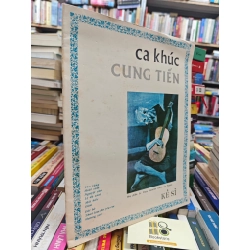 CA KHÚC CUNG TIẾN - KẺ SĨ
