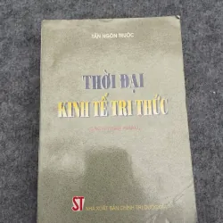 THỜI ĐẠI KINH TẾ TRI THỨC