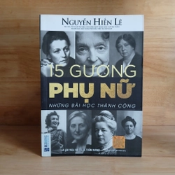 15 Gương Phụ Nữ (Những Bài Học Thành Công) - Nguyễn Hiến Lê