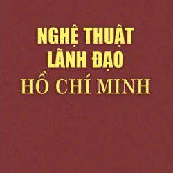 Nghệ thuật lãnh đạo Hồ Chí Minh 1036776