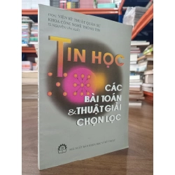 Tin học các bài toán & thuật giải chọn lọc - TS. Nguyễn Văn Xuất