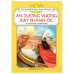 Tranh Truyện Dân Gian Việt Nam - An Dương Vương Xây Thành Ốc - Chu Linh Hoàng, Nguyễn Huy Tưởng 188492