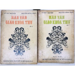 Hán văn giáo khoa thư - Võ Như Nguyện& Nguyễn Hồng Giao ( trọn bộ 2 tập ) 125690