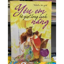 Yêu em tùe gọt long lanh nắng- Nhiều tác giả