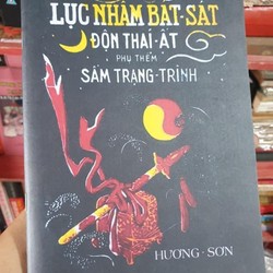 Lục Nhâm Bát Sát Độn Thái Ất Phụ Thêm Sấm Trạng Trình & Bói Lá Trầu – Nguyễn Phúc Ấm