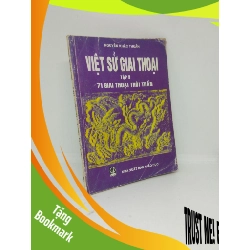 (TẶNG BOOKMARK) Việt Sử giai Thoại tập 3 71 giai thoại thời Trần 1999 với 50% ố RBK0111