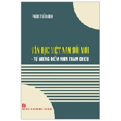 Văn Học Việt Nam Đổi Mới - Từ Những Điểm Nhìn Tham Chiếu - TS Phan Tuấn Anh