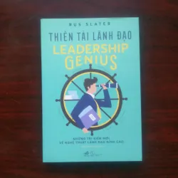 [Sách Quản Trị] Leadership Genius - Thiên Tài Lãnh Đạo (Rus Slater)