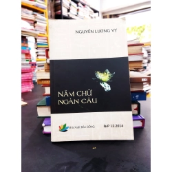 Năm chữ ngàn câu - Nguyễn Lương Vỵ (Có chữ ký tác giả)