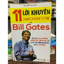 11 lời khuyên dành cho thế hệ trẻ của Bill Gates- Nguyễn Gia Linh 600772