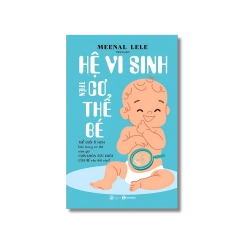 Hệ vi sinh trên cơ thể bé - Meenal Lele Vanvosach