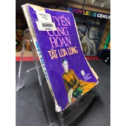 [Sách Cũ SCGR] Tắt lửa lòng 1998 mới 50% ố bẩn bụng xấu Nguyễn Công Hoan HPB0906 SÁCH VĂN HỌC