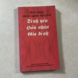 Kho tàng danh ngôn thế giới Tình yêu Hôn nhân Gia đình