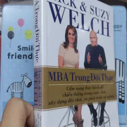 Sách: MBA trong đời thực - TG: Jack & Suzy Welch (B3) 1044129