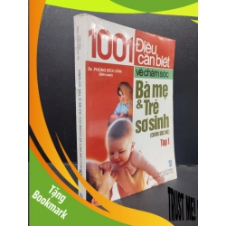 (TẶNG BOOKMARK) 1001 Điều Cần Biết Về Chăm Sóc Bà Mẹ Và Trẻ Sơ Sinh mới 80% ố nhẹ 2012 RBK2606 Bs. Phùng Bích Sâm SỨC KHỎE - THỂ THAO