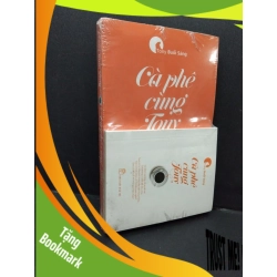 (TẶNG BOOKMARK) Cà phê cùng Tony (có seal, có tặng) - Tony buổi sáng mới 80% ố RBK.ASB1809