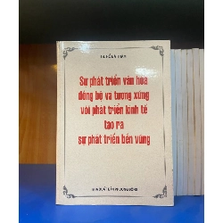 (Sách cũ SCGR) Sự phát triển văn hóa đồng bộ và tương xứng với phát triển kinh tế - Lịch sử VAVOY-21 Blogmeo090426