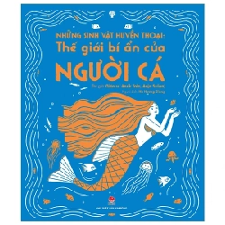 Những Sinh Vật Huyền Thoại - Thế Giới Bí Ẩn Của Người Cá - GS. Anuk Tola, Anja Sušanj ASB.PO Oreka-Blogmeo120125