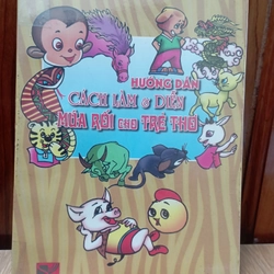 Hướng dẫn cách làm và diễn múa rối cho trẻ thơ