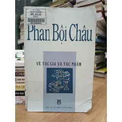 Về tác gia và tác phẩm — Phan Bội Châu