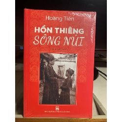 Hồn Thiêng Sông Núi (tiểu thuyết lịch sử)- Tác giả : Hoàng Tiến- NXB Phụ Nữ VN Năm XB 2020- Mới nguyên seal STB1334