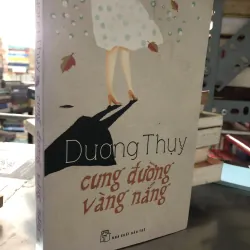 Cung đường vàng nắng - Dương Thuỵ 