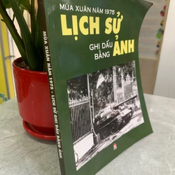 Mùa Xuân năm 1975 - Lịch sử ghi dấu bằng ảnh  304773