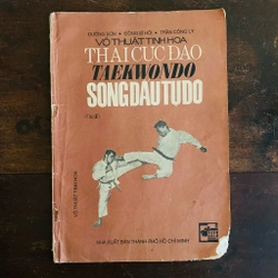 Võ thuật tinh hoa Thái cực đạo Song đấu tự do (tập 2) - XB 1989