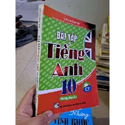 Bài tập tiếng anh lớp 10 không đáp án mới 90% GIÁO KHOA HCM2908